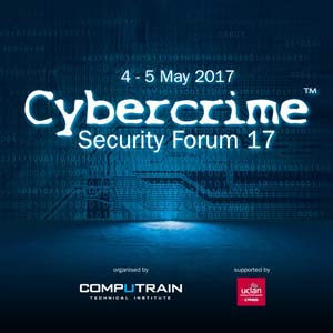 Διεθνές συνέδριο Cybercrime Security Forum 2017 με την στήριξη του Πανεπιστημίου UCLan Cyprus