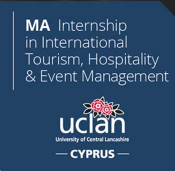 Πανεπιστήμιο UCLan Cyprus: MA Internship in International Tourism, Hospitality and Event Management